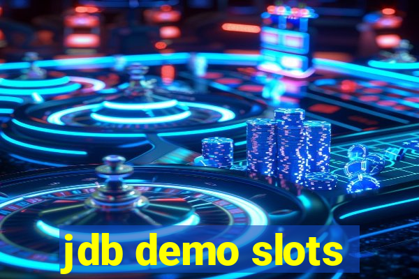 jdb demo slots